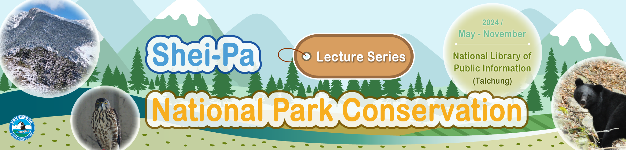 Shei-Pa National Park Conservation Lecture Series